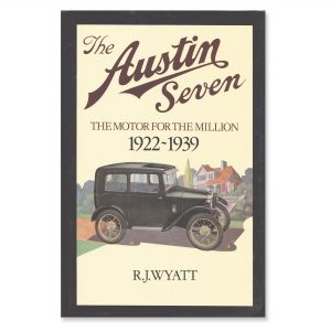 The Austin 7 1922-1939. R.J. Wyatt.